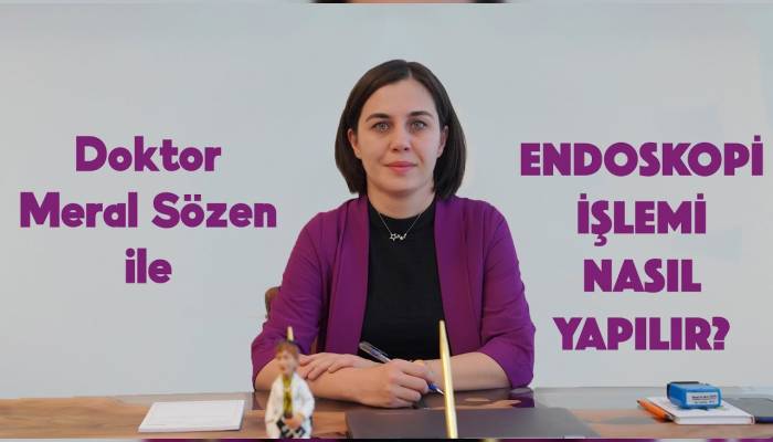 Doktor Meral Sözen endoskopi nasıl yapılır, endoskopi yapılırken ağrı olur mu anlatıyor.