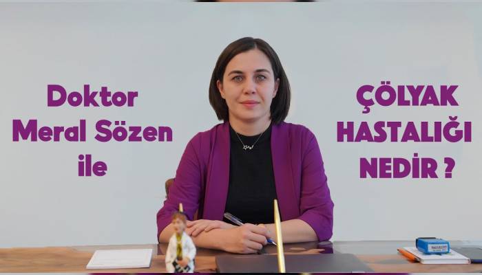 dr-meral-sozen-colyak-hastaligi-nedir